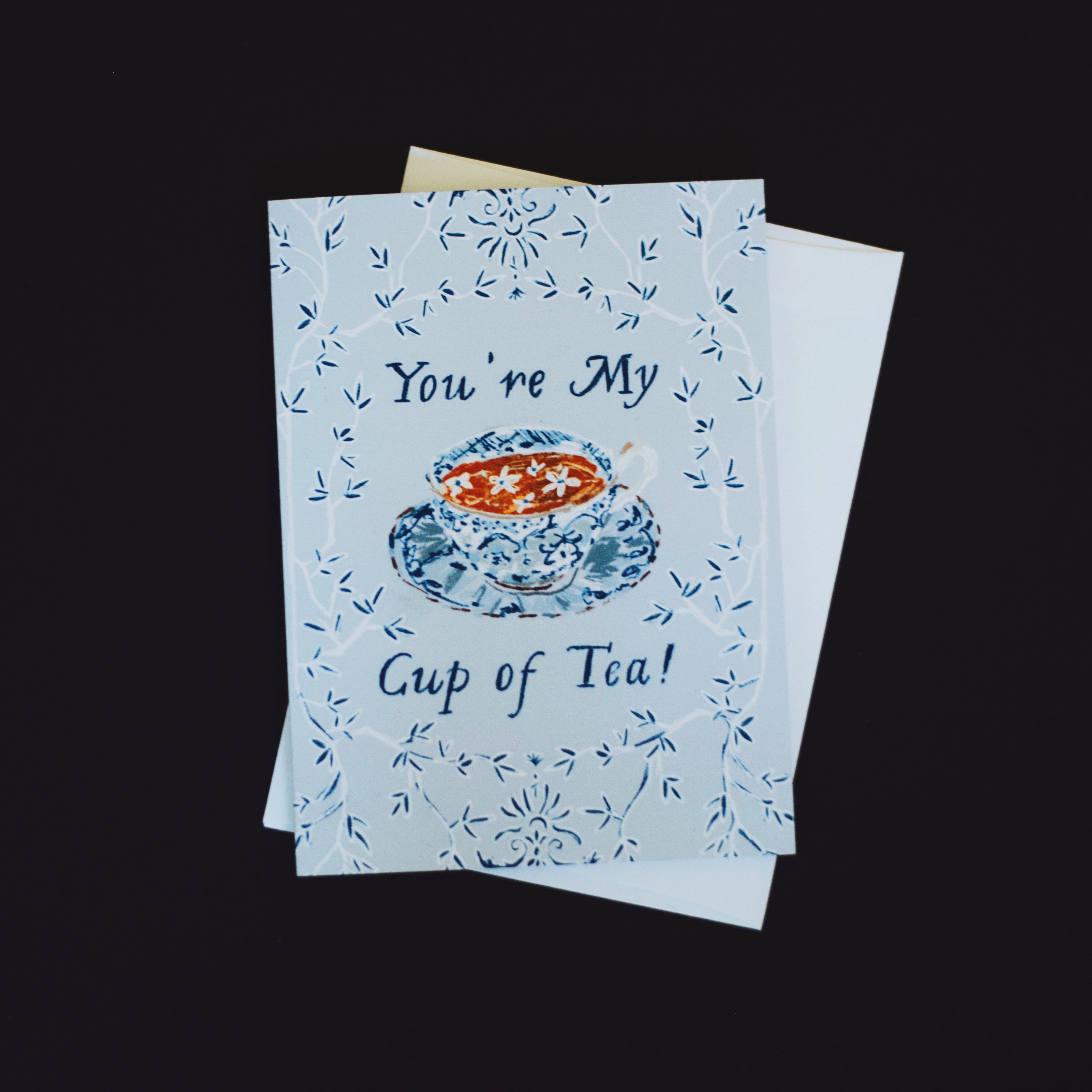 You're My Cup of Tea!